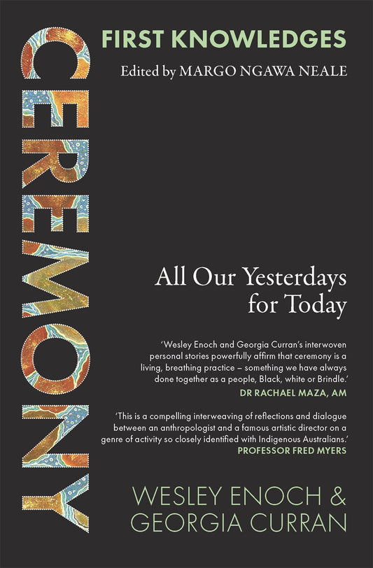 Ceremony: All Our Yesterdays for Today