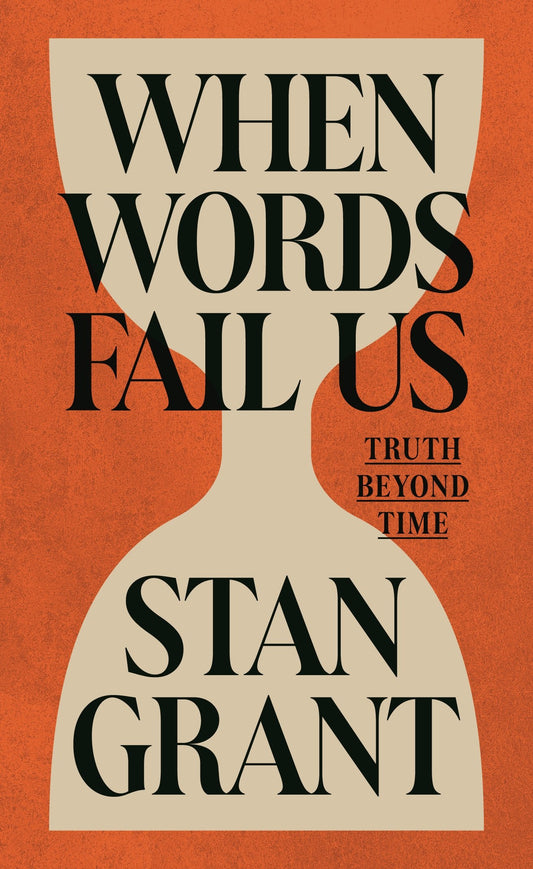 When Words Fail Us Truth Beyond Time
